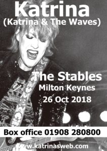 Katrina (Katrina & The Waves) at The Stables, Milton Keynes - Friday 26th OCT 2018
